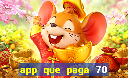 app que paga 70 reais para se cadastrar 2023